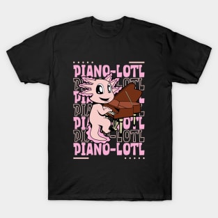 Pianolotl - Axolotl at the piano T-Shirt